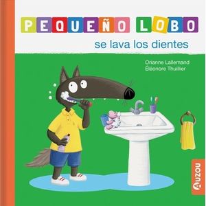 PEQUEÑO LOBO SE LAVA LOS DIENTES - AUOZOU