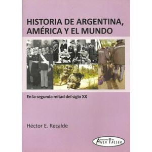 HISTORIA DE ARGENTINA, AMERICA Y EL MUNDO - EN LA SEGUNDA MI