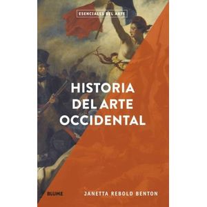 ESENCIALES ARTE - HISTORIA DEL ARTE OCCIDENTAL - REBOLD BENT