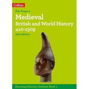 KNOWING HISTORY 1 (2ND.ED.) - MEDIEVAL BRITISH AND WORLD HIS