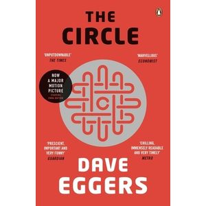 THE CIRCLE - DAVE EGGERS