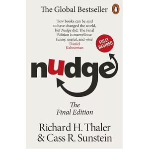 NUDGE -  IMPROVING DECISIONS ABOUT HEALTH, WEALTH AND HAPPIN