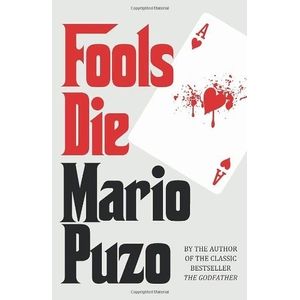 FOOLS DIE - MARIO PUZO