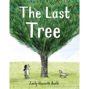 THE LAST TREE - EMILY HAWORTH-BOOTH