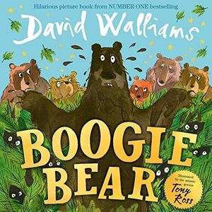 BOOGIE BEAR - DAVID WALLIAMS - TONY ROSS