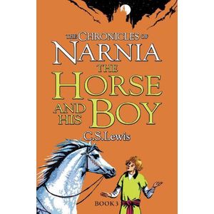 THE HORSE AND HIS BOY - CHRONICLES OF NARNIA 3