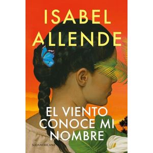 EL VIENTO CONOCE MI NOMBRE - ISABEL ALLENDE