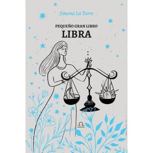 PEQUEÑO GRAN LIBRO - LIBRA - JIMENA LA TORRE
