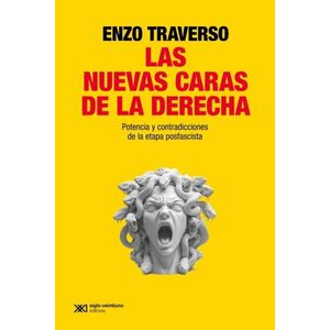 LAS NUEVAS CARAS DE LA DERECHA - ENZO TRAVERSO