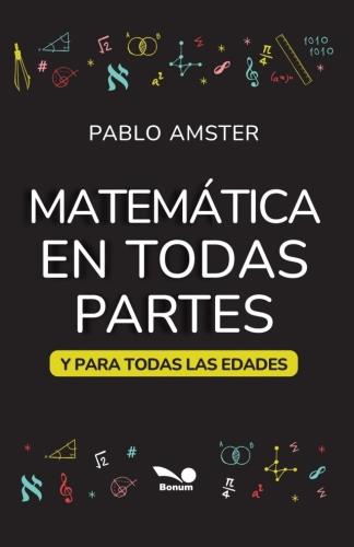 MATEMATICA EN TODAS PARTES Y PARA TODAS LAS EDADES - SBS Librerías