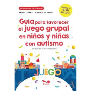 GUIA PARA FAVORECER JUEGO GRUPAL EN NIÑOS Y NIÑAS CON AUTISM
