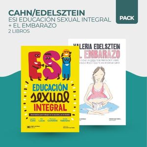 EDUCACION SEXUAL INTEGRAL + EMBARAZO - 2 LIBROS - CAHN/EDELS