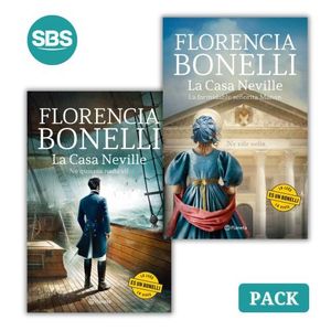 LA CASA NEVILLE - LIBROS 1 Y 2 - FLORENCIA BONELLI - 2 LIBRO