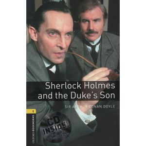 SHERLOCK HOLMES AND THE DUKE'S SON + MULTIROM - OXFORD BOOKW