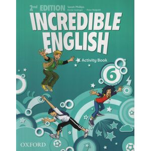INCREDIBLE ENGLISH 6 (2ND.EDITION) ACTIVITY BOOK