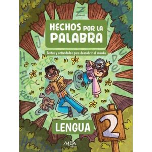 LENGUA 2 - HECHOS POR LA PALABRA