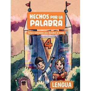 LENGUA 4 - HECHOS POR LA PALABRA