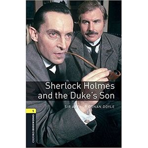 SHERLOCK HOLMES AND THE DUKE'S SON + MP3 AUDIO - OXFORD BOOK