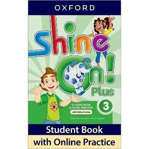 SHINE ON PLUS 3 - STUDENT'S BOOK + ONLINE PRACTICE PACK