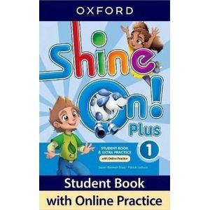 SHINE ON PLUS 1- STUDENT'S BOOK + ONLINE PRACTICE - MAYUSCUL