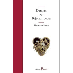 DEMIAN & BAJO LAS RUEDAS - HERMANN HESSE