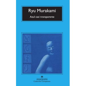 AZUL CASI TRANSPARENTE - RYU MURAKAMI