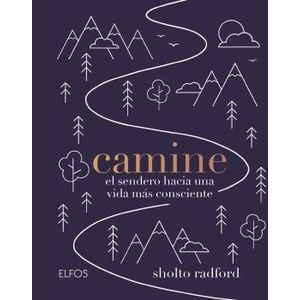 CAMINE - EL SENDERO HACIA UNA VIDA MAS CONSCIENTE - RADFORD