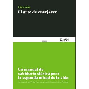 EL ARTE DE ENVEJECER - CICERON