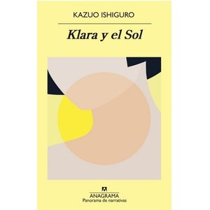 KLARA Y EL SOL - KAZUO ISHIGURO