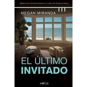 EL ULTIMO INVITADO - MEGAN MIRANDA