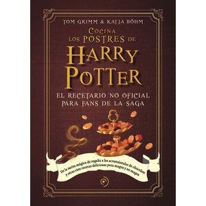 COCINA LOS POSTRES DE HARRY POTTER - TOM GRIMM