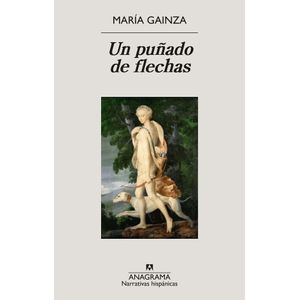 UN PUÑADO DE FLECHAS - MARIA GAINZA