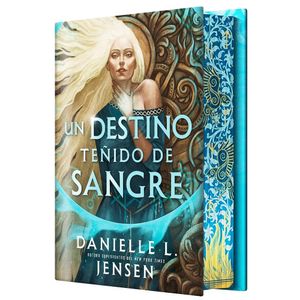 UN DESTINO TEÑIDO DE SANGRE - DANIELLE JENSEN
