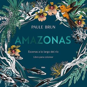 AMAZONAS - ESCENAS A LO LARGO DEL RIO - PAULE BRUN