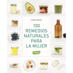 100 REMEDIOS NATURALES PARA LA MUJER - FERN GREEN