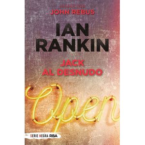 JACK AL DESNUDO - IAN RANKIN