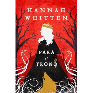 PARA EL TRONO - HANNAH WHITTEN