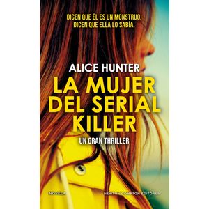 LA MUJER DEL SERIAL KILLER - ALICE HUNTER