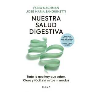 NUESTRA SALUD DIGESTIVA - NACHMAN - SANGUINETTI