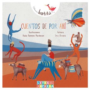 CUENTOS DE POR AHI - BATITU - IRIS RIVERA