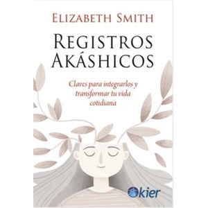 REGISTROS AKASHICOS - ELIZABETH SMITH