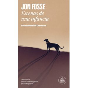 ESCENAS DE UNA INFANCIA - JON FOSSE