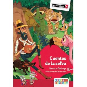 CUENTOS DE LA SELVA - LITERATUBERS - HORACIO QUIROGA