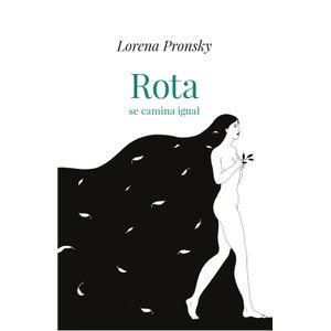 ROTA SE CAMINA IGUAL - LORENA PRONSKY