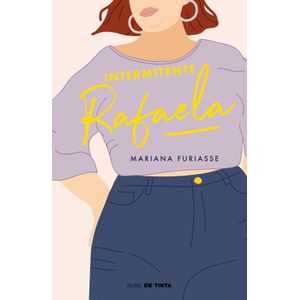INTERMITENTE RAFAELA - MARIANA FURIASSE