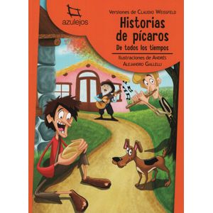 HISTORIAS DE PICAROS DE TODOS LOS TIEMPOS - AZULEJOS NARANJA