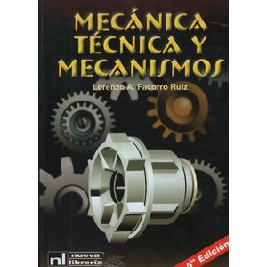MECANICA TECNICA Y MECANISMOS (5TA. EDICION)