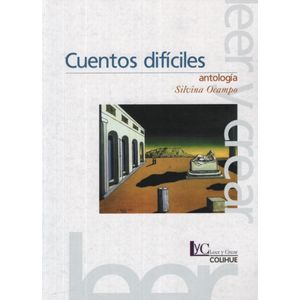 CUENTOS DIFICILES - ANTOLOGIA DE SILVINA OCAMPO