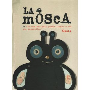 LIBRO LA MOSCA - GUSTI