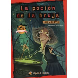 LA POCION DE LA BRUJA - TERRORCITOS - LILIANA CINETTO